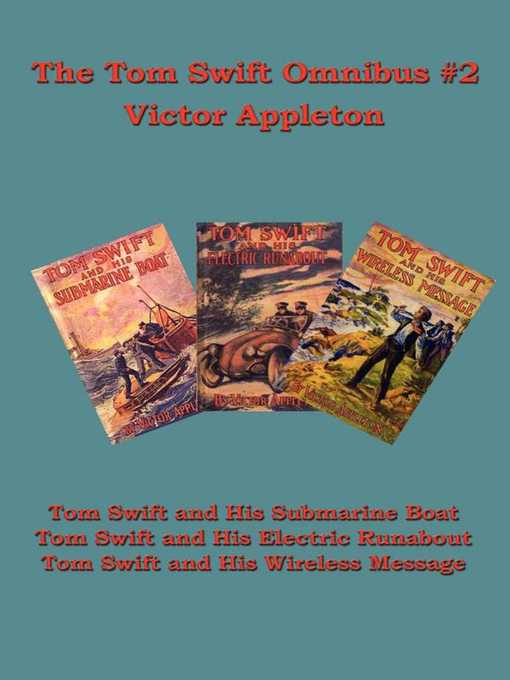 Title details for The Tom Swift Omnibus #2 by Victor Appleton - Available
